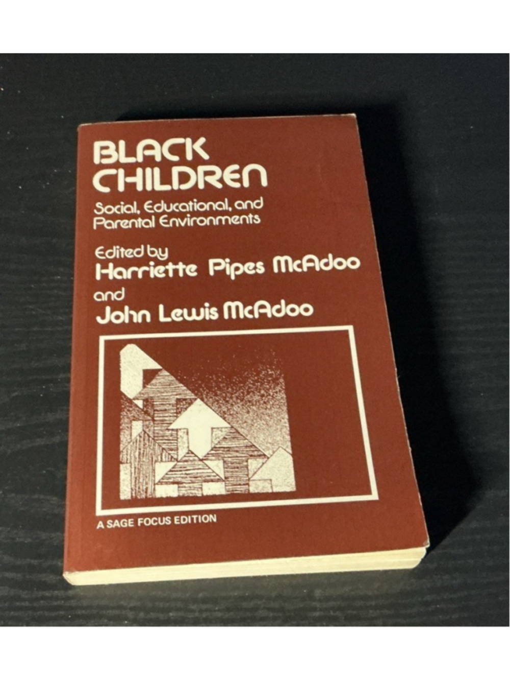 SIGNED Black Children: Social, Educational, and Parental Environments 1989 4th P